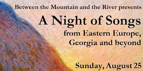 A Night of Songs from Eastern Europe, Georgia and beyond primary image