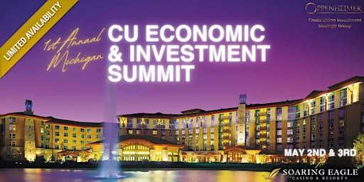Imagen principal de 1st Annual Michigan CU Economic & Investment Summit