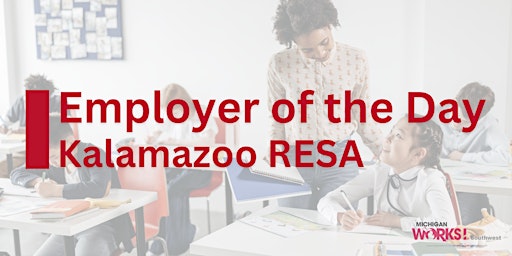 Immagine principale di Kalamazoo County Employer of the Day: Kalamazoo RESA 