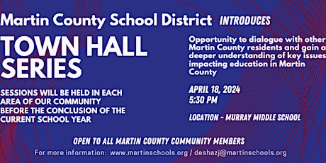 Martin County School District Town Hall Session #4 - South County Area