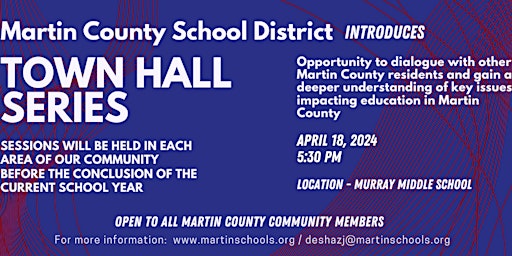 Imagem principal do evento Martin County School District Town Hall Session #4 - South County Area