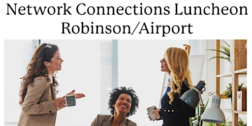 Network Connections Luncheon - Pittsburgh Northwest