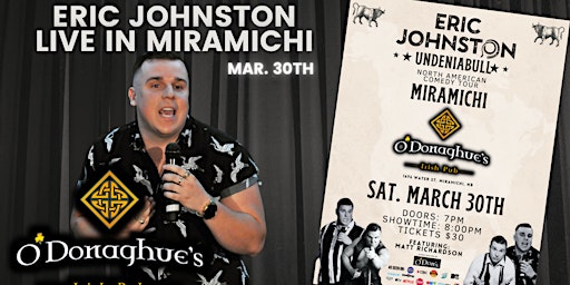 Imagem principal do evento The Eric Johnston “UndeniaBULL” Comedy Tour Live in Miramichi