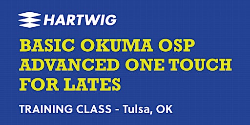 Imagem principal do evento Training Class - Basic Okuma OSP Advanced One Touch for Lathes