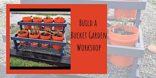 Imagem principal do evento Build a Bucket Garden Workshop / Sponsored by Women's Carpentry