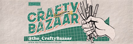 The Crafty Bazaar - Grand Launch! primary image