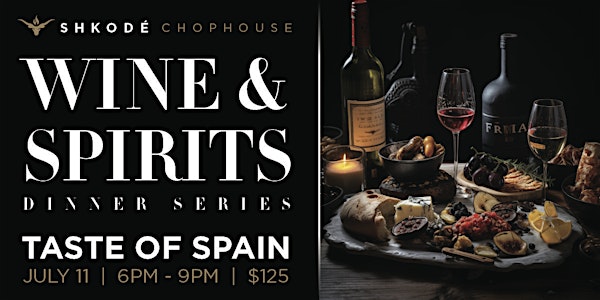 Taste of Spain - Wine & Spirits Dinner Series
