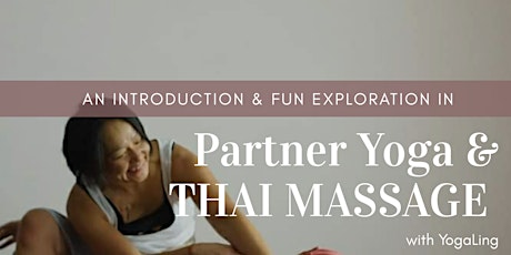 Fun Partner Yoga & An Introduction to Thai Yoga Massage primary image