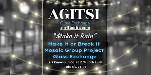 Agitsi Glass Exchange, Make It Rain primary image