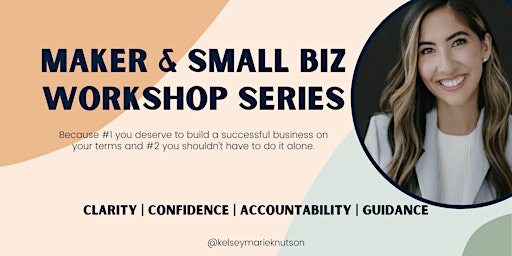 Imagen principal de LEVEL UP: Maker & Small Business Builder Workshop (Series)