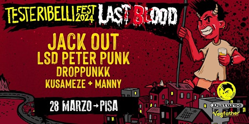 Hauptbild für 28.3 | TESTE RIBELLI FEST - Jack Out + Lsd Peter Punk + Kusameze + Droppunk