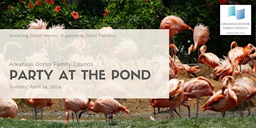 Imagen principal de Party at the Pond: Arkansas Donor Family Council Fundraiser at Ciao Baci