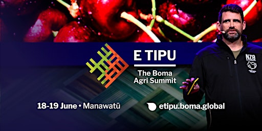 Immagine principale di E Tipu: The Boma Agri Summit | Manawatū | 18–19 June 2024 