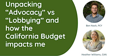 Imagem principal do evento Unpacking “Advocacy” vs “Lobbying” and how the California Budget impacts me