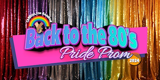 Primaire afbeelding van Back to the 80's Pride Prom | Carrollton, GA
