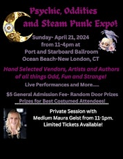 Psychic, Oddities and Steam Punk Expo!