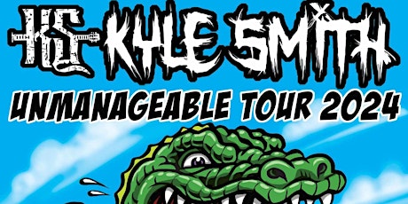 Kyle Smith "Unmanageable Tour 2024" primary image