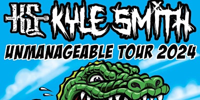 Kyle Smith "Unmanageable Tour 2024"  primärbild