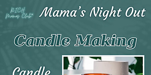 Imagem principal do evento Mama's Night Out: Candle Making