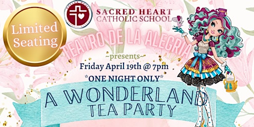 Primaire afbeelding van A Wonderland Tea Party ONE NIGHT ONLY!