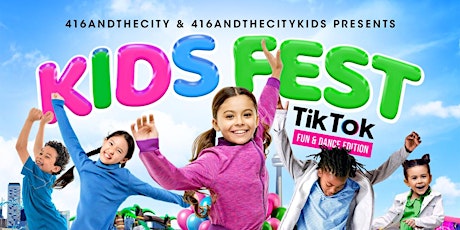 Primaire afbeelding van Kids Fest 2024: Toronto | TIKTOK Fun & Dance Edition