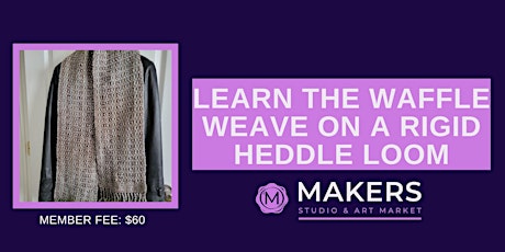 Learn the Waffle Weave Pattern with a Pick-up Stick on a Rigid Heddle Loom