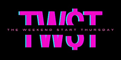 TW$T - THE WEEKEND $TARTS THURSDAY primary image