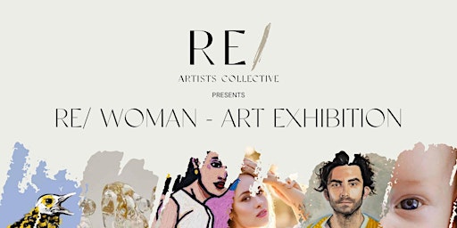 Primaire afbeelding van Re/ Woman: An art exhibition by Re/ Artists Collective