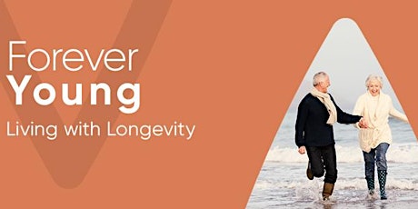 Forever Young : Living with Longevity primary image