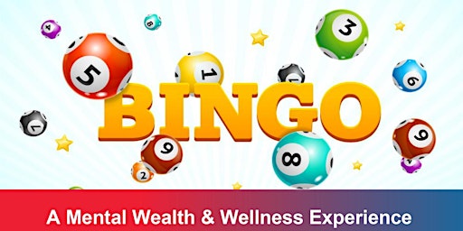 Hauptbild für Let's Bingo: A Mental Wealth and Wellness Experience