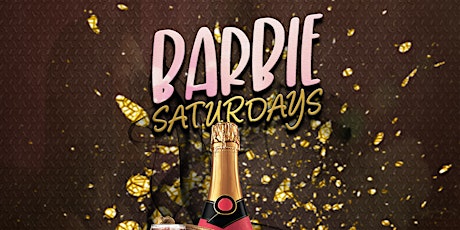 BARBIE SATURDAYS - FREE  ENTRY FOR LADIES ALL NIGHT primary image