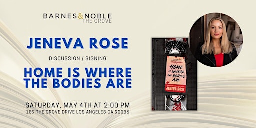 Imagem principal de Jeneva Rose signs HOME IS WHERE THE BODIES ARE at B&N The Grove