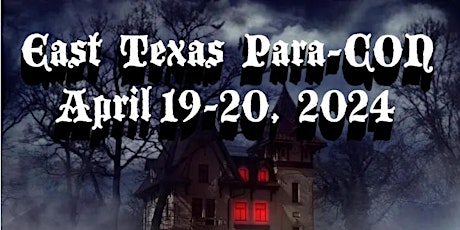 Imagem principal do evento Tyler East Texas Paranormal & Psychic Con 2024