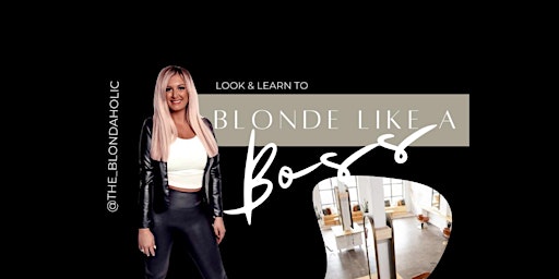 Imagem principal do evento Blonde Like A Boss