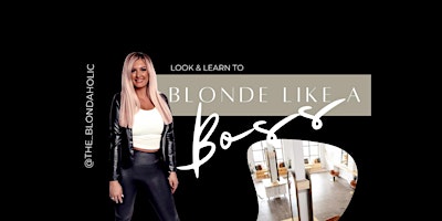 Imagem principal do evento Blonde Like A Boss