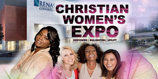 Imagen principal de CHRISTIAN WOMEN'S EXPO - Empower | Enlighten | Uplift