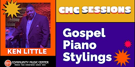 Primaire afbeelding van CMC Sessions:Gospel Piano Stylings with Ken Little