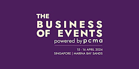Imagem principal do evento The Business of Events 2024 | Singapore