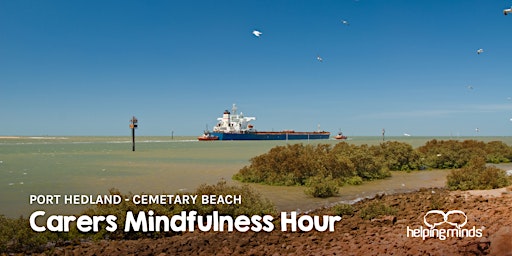 Imagem principal do evento Carers Mindfulness Hour | Port Hedland (Cemetery Beach)