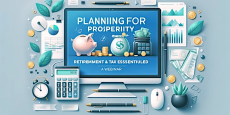 Planning for Prosperity: Retirement & Tax Essentials S2