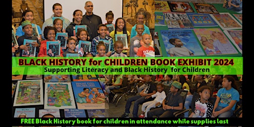 Primaire afbeelding van 9th annual BLACK HISTORY for CHILDREN BOOK EXHIBIT 2024