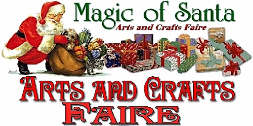 Imagem principal do evento MAGIC OF SANTA CRAFT FAIRE, Our 45th year!