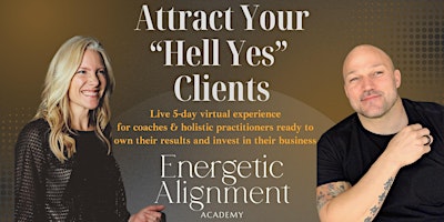 Imagen principal de Attract "YOUR  HELL YES"  Clients (Clovis)