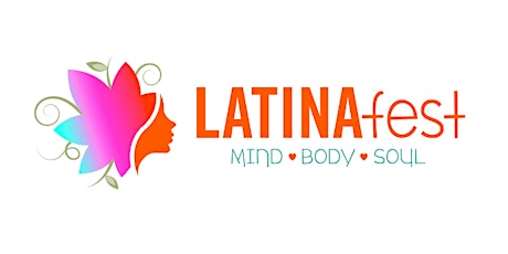 LATINAFest 2019: Mind, Body & Soul primary image