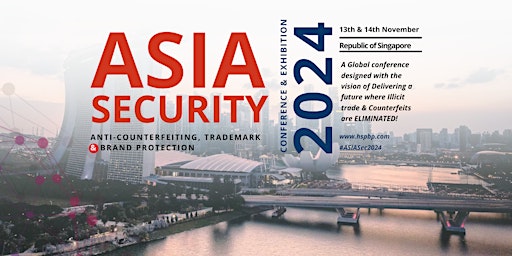 Image principale de ASIA Security Conference & Exhibition | Anti-Counterfeit & Brand Protection
