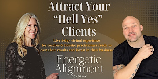 Imagen principal de Attract "YOUR  HELL YES"  Clients (Rialto)