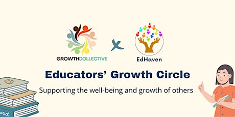 Hauptbild für Educators' Growth Circle 17 Feb '24 (In-Person @ Level 2, 107 Desker Rd)