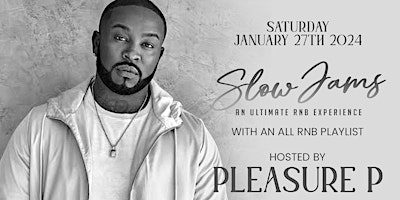 Primaire afbeelding van SLOWJAMS DETROIT HOSTED BY PLEASURE P