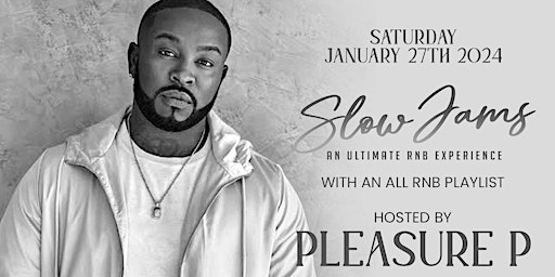 SLOWJAMS DETROIT HOSTED BY PLEASURE P primary image