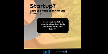 Startup? Career chances in the EBS industry